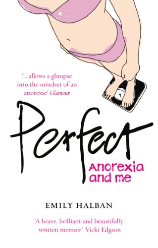 Perfect: Anorexia and me von Vermilion